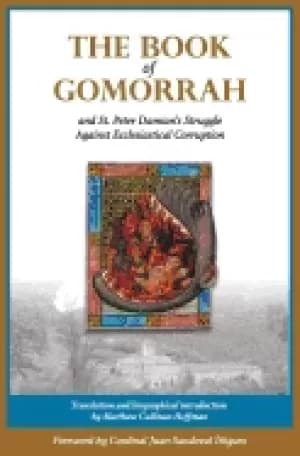 book of gomorrah and st peter damians struggle against ecclesiastical corru
