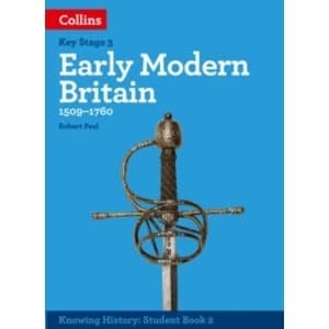 KS3 History Early Modern Britain (1509-1760)