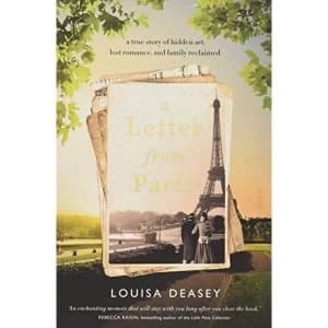 A Letter from Paris a true story of hidden art, lost romance, and family reclaimed Paperback / softback 2018