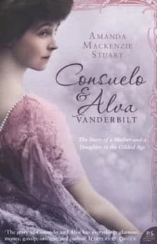 Consuelo and Alva Vanderbilt by Amanda Mackenzie Stuart Paperback