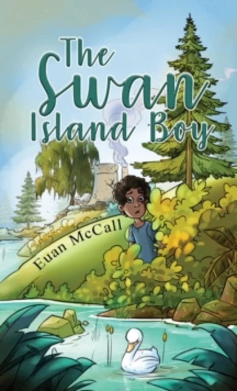 The Swan Island Boy. Paperback. By Euan McCall Books