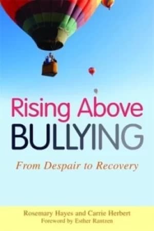 Rising above bullying by Rosemary Hayes