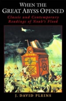 When the Great Abyss Opened by J. David Pleins Hardback