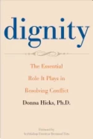 dignity the essential role it plays in resolving conflict