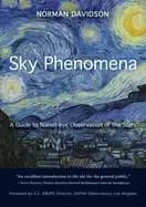 sky phenomena a guide to naked eye observation of the stars