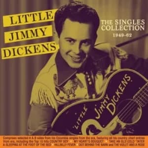 The Singles Collection 1949-62 by Little Jimmy Dickens CD Album