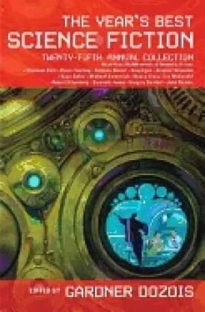 years best science fiction twenty fifth annual collection