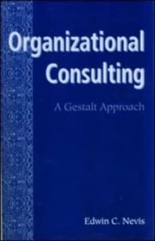 Organizational Consulting by Edwin C. Nevis Book