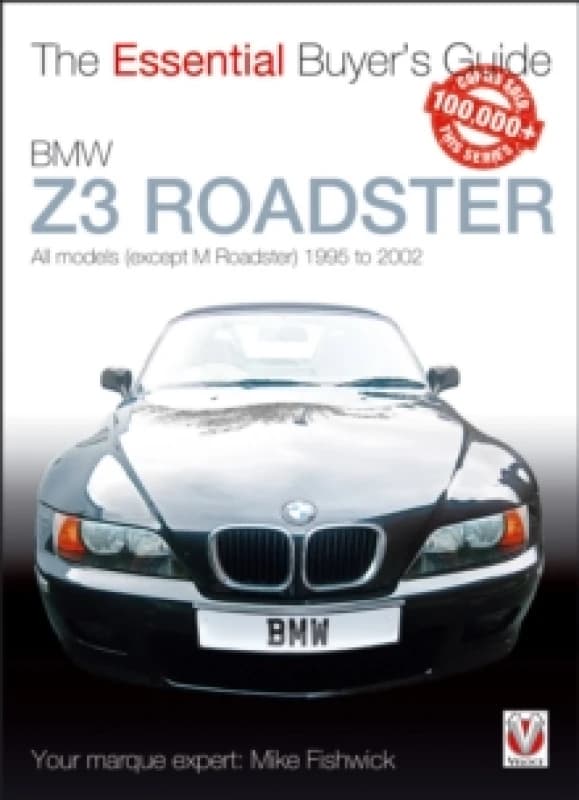 BMW Z3 Roadster : All Models (Except M Roadster) 1995 to 2002 Paperback / softback