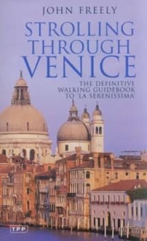 Strolling through Venice by John Freely Paperback
