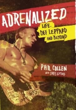 Adrenalized by Philip Collen Paperback