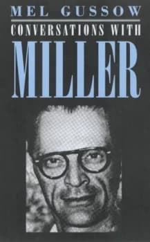 Conversations with Miller by Mel Gussow and Arthur Miller Hardback