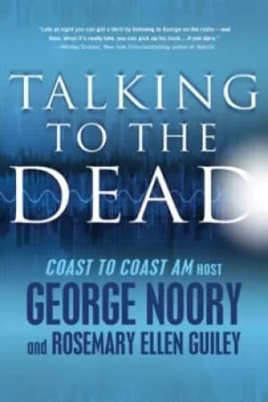 Talking to the dead by George Noory