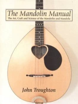 The Mandolin Manual by John Troughton Hardback