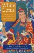 white lotus an explanation of the seven line prayer to guru padmasambhava