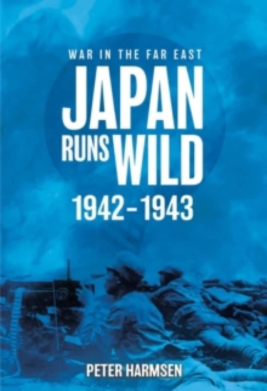 Japan Runs Wild, 19421943 Paperback / softback