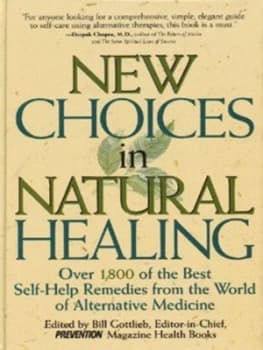 New Choices in Natural Healing by Bill Gottlieb and Doug Dollemore Hardback
