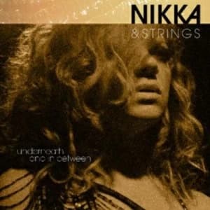 Nikka & Strings Underneath and in Between by Nikka Costa CD Album