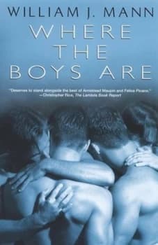 Where the Boys Are by William J. Mann Book