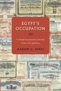 egypts occupation colonial economism and the crises of capitalism