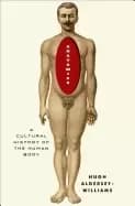 anatomies a cultural history of the human body
