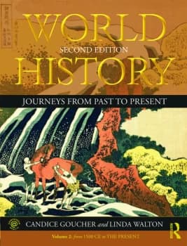 World HistoryJourneys from Past to Present - VOLUME 2: From 1500 CE to the Present