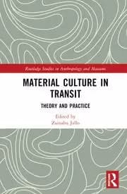 Material Culture in Transit Theory and Practice