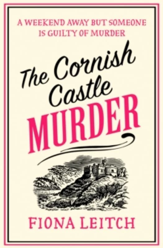 The Cornish Castle Murder. Paperback. By Fiona Leitch Books