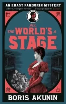 All The World's A Stage : Erast Fandorin 11