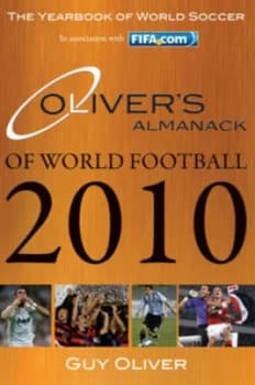 Olivers Almanack of World Football 2010 by Guy Oliver Book