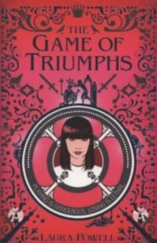 The Game of Triumphs by Laura Powell Book