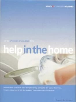 The Which Guide to Help in the Home by Lynn Brittney and Which Ltd Paperback
