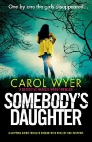 Somebodys Daughter by Carol Wyer