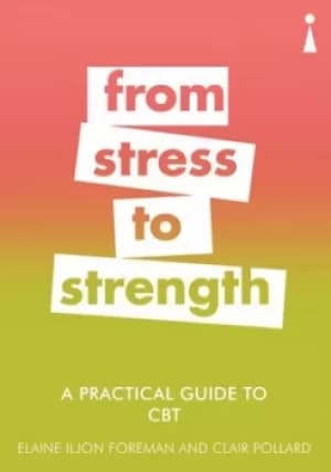 From stress to strength by Elaine Iljon Foreman