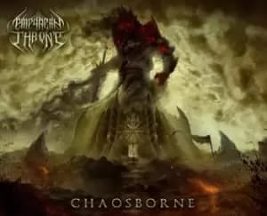 Chaosborne by Empyrean Throne CD Album