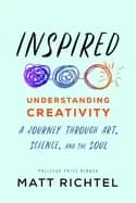 inspired understanding creativity a journey through art science and the so