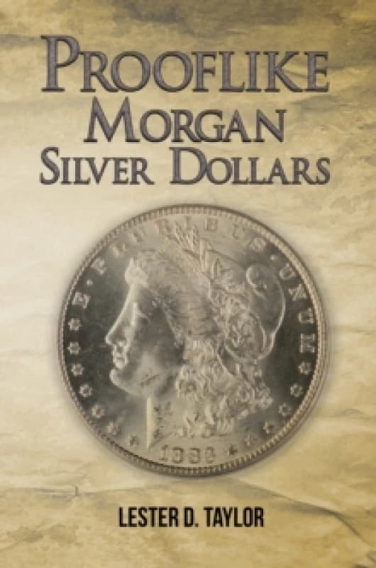 Prooflike Morgan Silver Dollars Paperback / softback