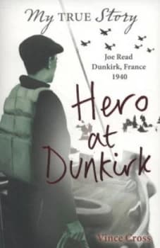 Hero at Dunkirk by Vince Cross Paperback