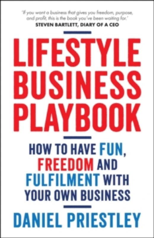 Lifestyle Business Playbook. Paperback. By Daniel Priestley Books