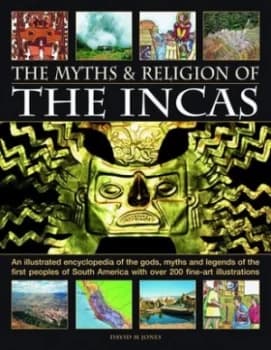 The Myths and Religion of the Incas by David M Jones Paperback