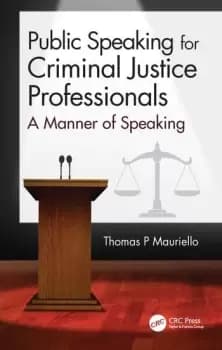 Public Speaking for Criminal Justice ProfessionalsA Manner of Speaking