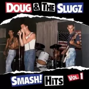 Smash Hits - Volume 1 by Doug & The Slugs CD Album