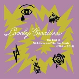 Nick Cave & The Bad Seeds - Lovely Creatures - The Best Of Nick Cave And The Bad Seeds (1984 - 2014) Vinyl