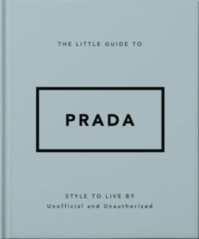 The Little Guide to Prada. Hardback. By Orange Hippo Books