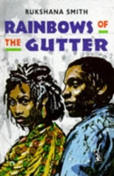 Rainbows of the Gutter by Rukshana Smith Hardback