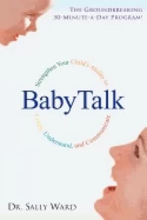 baby talk strengthen your childs ability to listen undrestand and communica