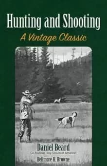 Hunting and Shooting : A Vintage Classic