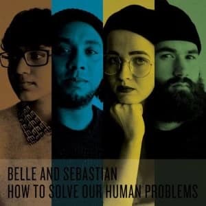 Belle & Sebastian - How To Solve Our Human Problems Box Set Vinyl