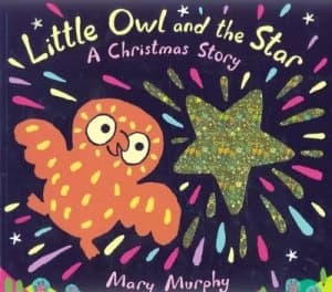 Little Owl and the Star by Mary Murphy Paperback