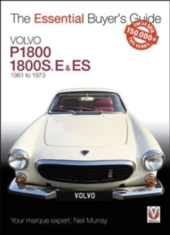 Volvo P1800/1800s, E & Es 1961 to 1973 : Essential Buyers Guide Paperback / softback